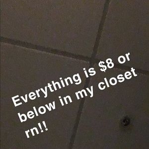 Everything is $8 or below